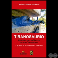 TIRANOSAURIO - Autor: ANDRÉS COLMÁN GUTIÉRREZ - Año 2004